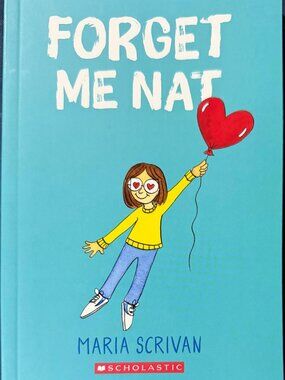 Forget Me Nat: A Graphic Novel (Nat Enough #2) by Maria Scrivan - Brand New